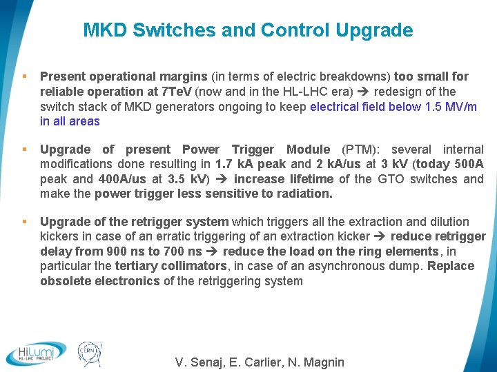MKD Switches and Control Upgrade § Present operational margins (in terms of electric breakdowns)