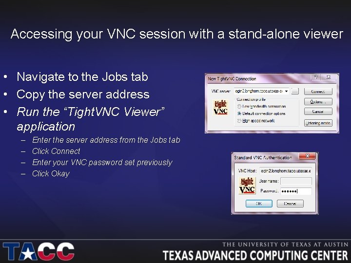 Accessing your VNC session with a stand-alone viewer • Navigate to the Jobs tab
