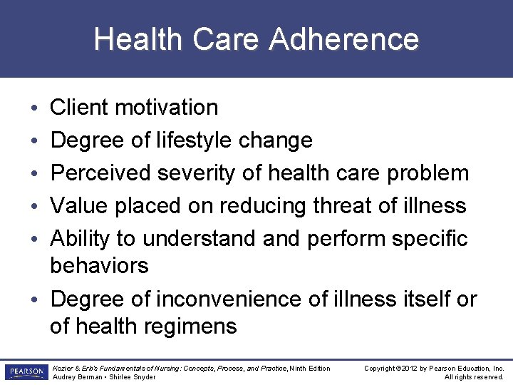 Health Care Adherence Client motivation Degree of lifestyle change Perceived severity of health care