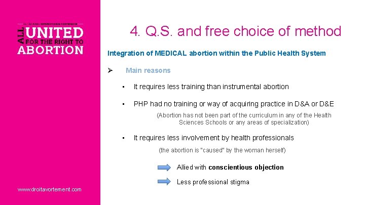 4. Q. S. and free choice of method Integration of MEDICAL abortion within the