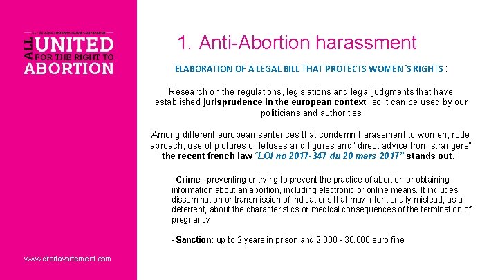 1. Anti-Abortion harassment ELABORATION OF A LEGAL BILL THAT PROTECTS WOMEN´S RIGHTS : Research