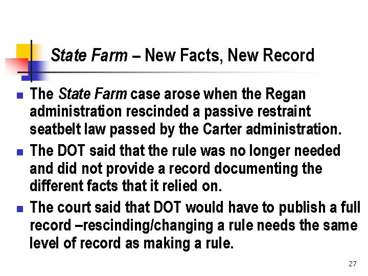 State Farm – New Facts, New Record n n n The State Farm case