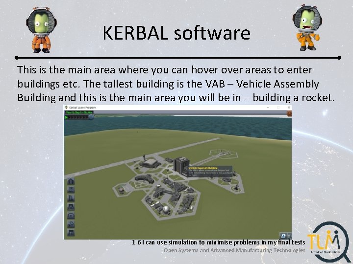 KERBAL software This is the main area where you can hover areas to enter