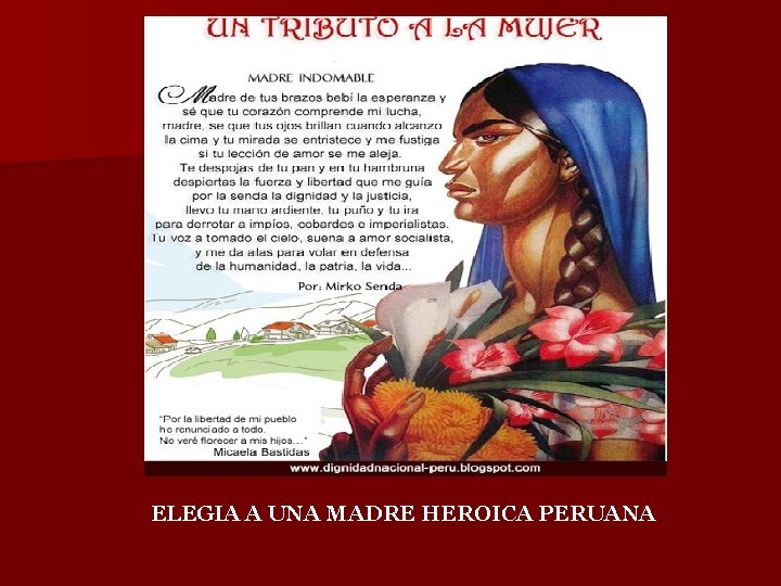 ELEGIA A UNA MADRE HEROICA PERUANA 