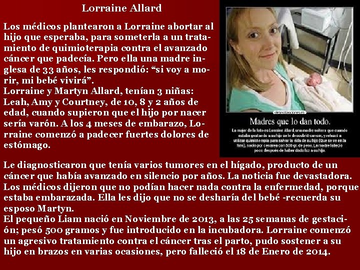 Lorraine Allard Los médicos plantearon a Lorraine abortar al hijo que esperaba, para someterla