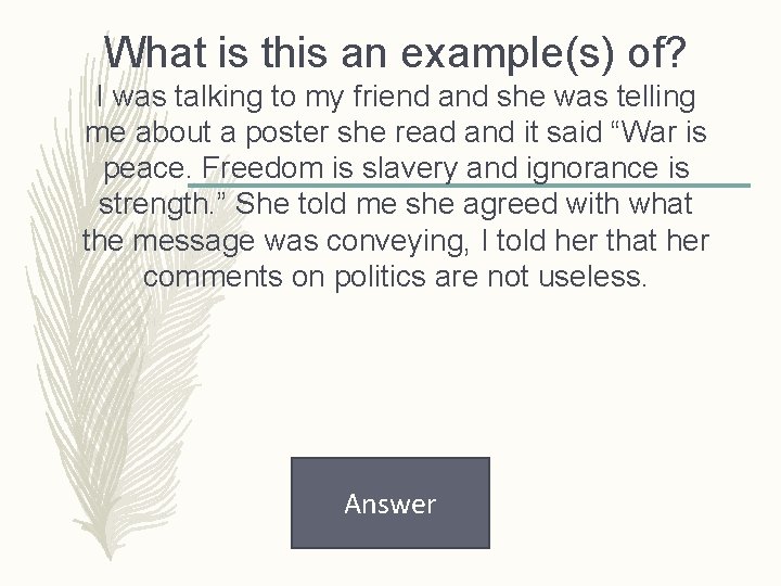 What is this an example(s) of? I was talking to my friend and she