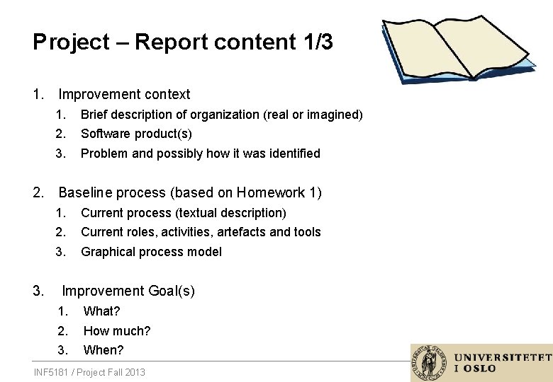Project – Report content 1/3 1. Improvement context 1. 2. 3. Brief description of