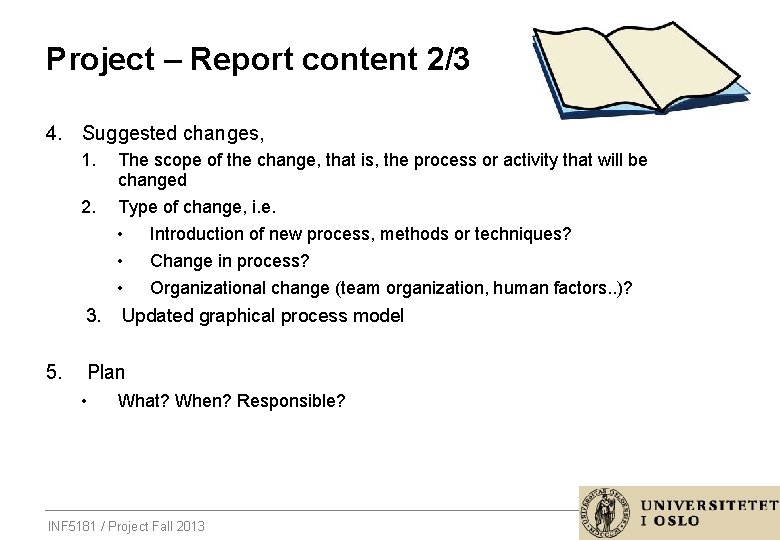 Project – Report content 2/3 4. Suggested changes, 1. 2. The scope of the