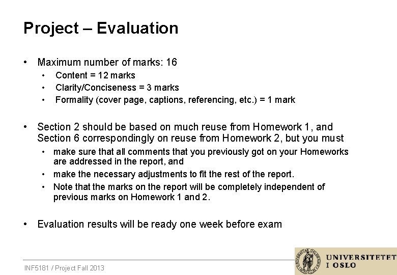 Project – Evaluation • Maximum number of marks: 16 • • • Content =