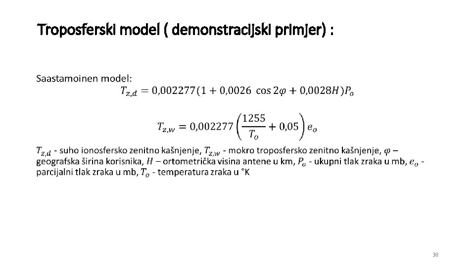 Troposferski model ( demonstracijski primjer) : • 38 