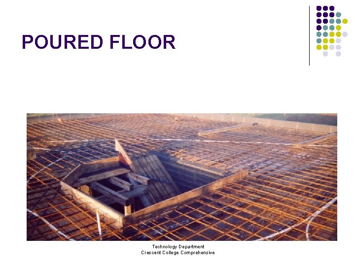 POURED FLOOR Technology Department Crescent College Comprehensive 