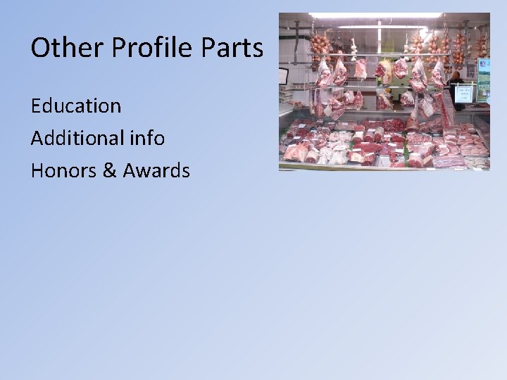 Other Profile Parts Education Additional info Honors & Awards 