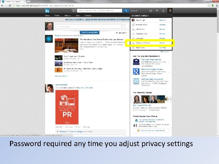 Password required any time you adjust privacy settings 