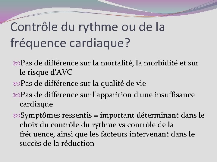 Contrôle du rythme ou de la fréquence cardiaque? Pas de différence sur la mortalité,