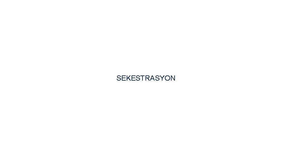 SEKESTRASYON 