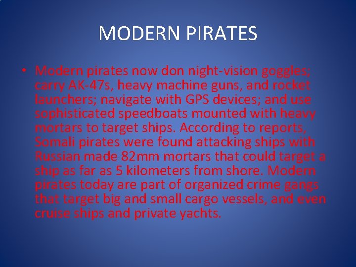 PIRATES TODAY In recent years the problem of