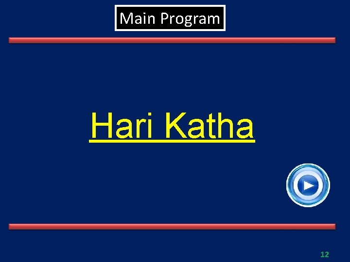 Main Program Hari Katha 12 