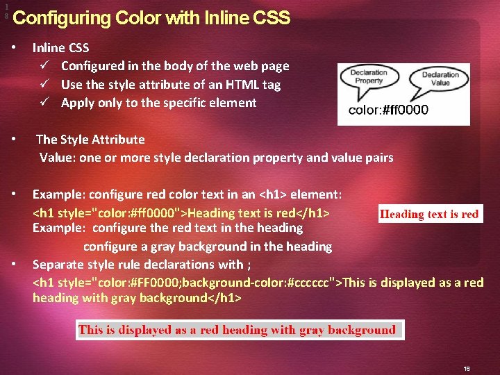 1 8 Configuring Color with Inline CSS • Inline CSS ü Configured in the