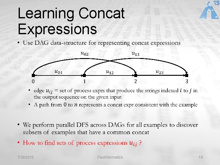 Learning Concat Expressions • 7/29/2015 Flash. Normalize 10 