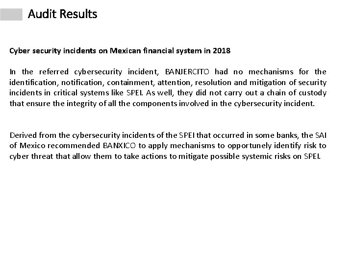 Audit Results Cyber security incidents on Mexican financial system in 2018 In the referred