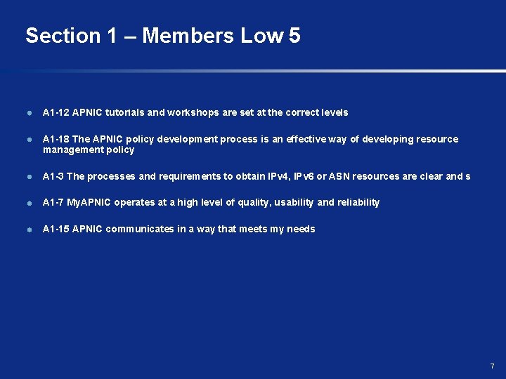 Section 1 – Members Low 5 A 1 -12 APNIC tutorials and workshops are