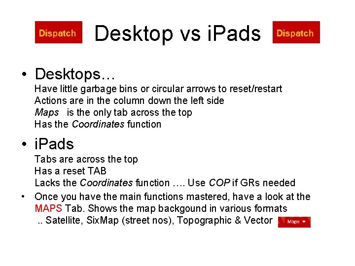 Desktop vs i. Pads • Desktops… Have little garbage bins or circular arrows to