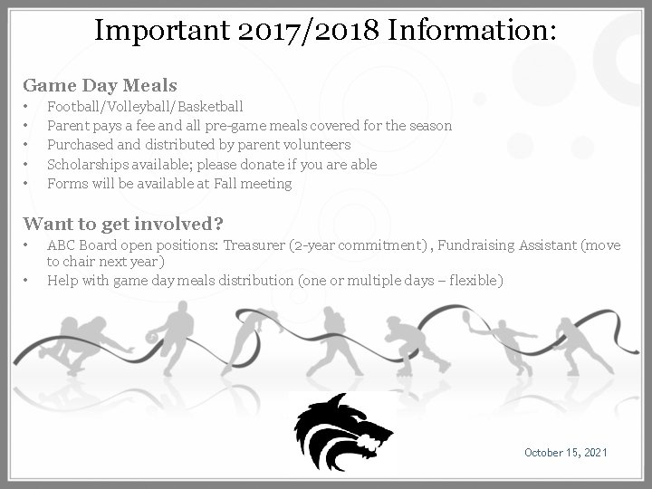 Important 2017/2018 Information: Game Day Meals • • • Football/Volleyball/Basketball Parent pays a fee