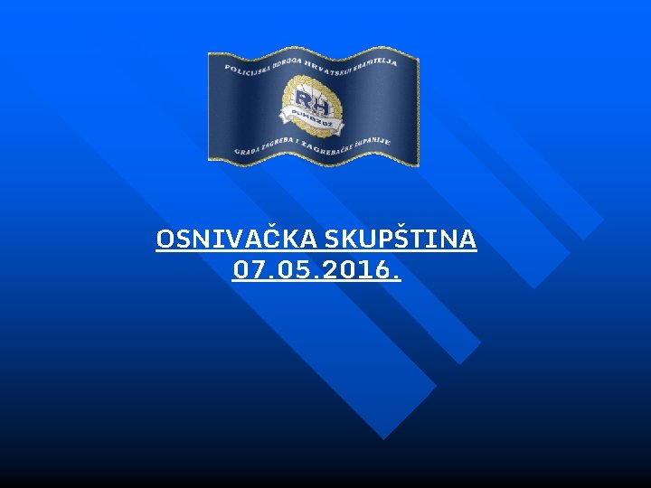 OSNIVAČKA SKUPŠTINA 07. 05. 2016. 