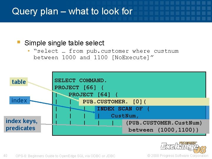 Query plan – what to look for § Simple single table select • “select Query plan – what to look for § Simple single table select • “select