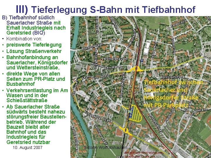 III) Tieferlegung S-Bahn mit Tiefbahnhof B) Tiefbahnhof südlich Sauerlacher Straße mit Erhalt Industriegleis nach