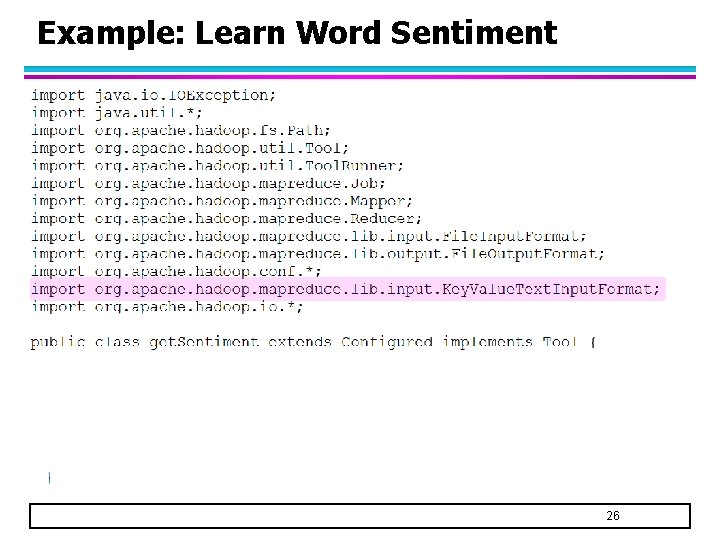 Example: Learn Word Sentiment 26 