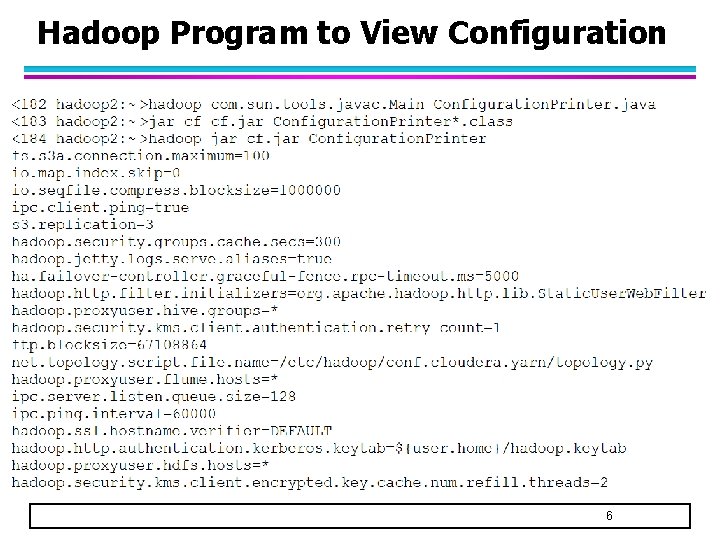 Hadoop Program to View Configuration 6 