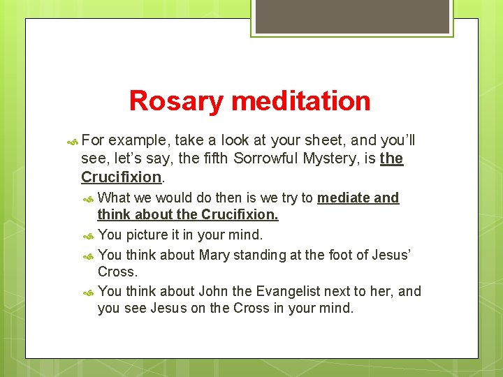 Rosary meditation For example, take a look at your sheet, and you’ll see, let’s