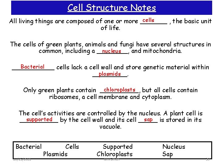 Cell Structure Notes cells All living things are composed of one or more _______