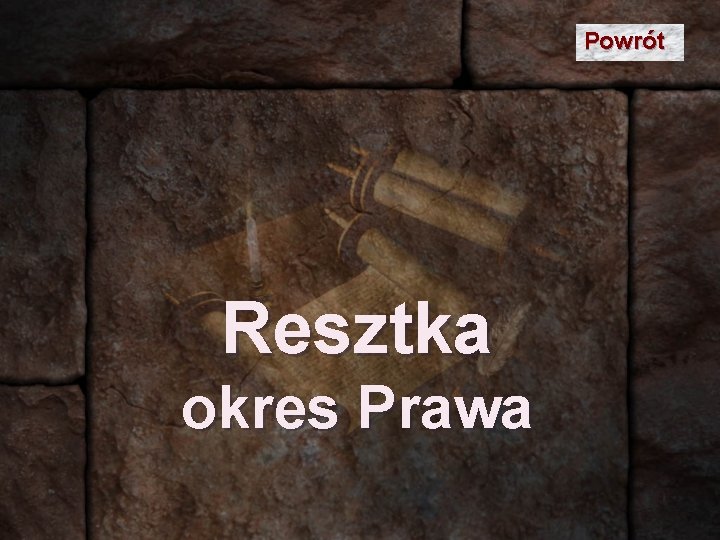 Powrót Resztka okres Prawa 