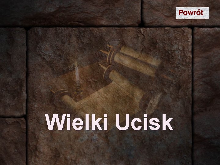 Powrót Wielki Ucisk 