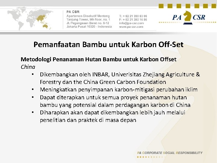 Pemanfaatan Bambu untuk Karbon Off-Set Metodologi Penanaman Hutan Bambu untuk Karbon Offset China •