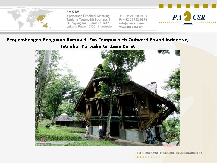 Pengembangan Bangunan Bambu di Eco Campus oleh Outward Bound Indonesia, Jatiluhur Purwakarta, Jawa Barat