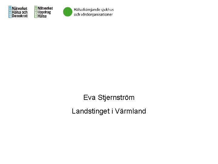 Eva Stjernström Landstinget i Värmland 