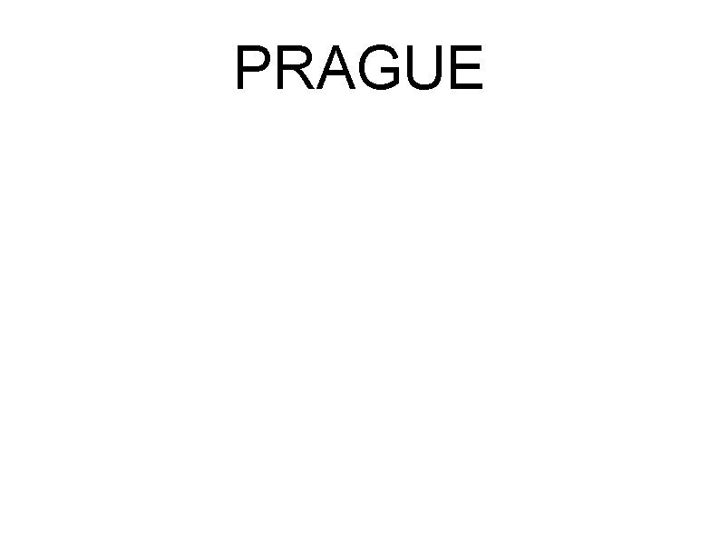 PRAGUE 