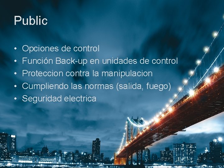 Public • • • Opciones de control Función Back-up en unidades de control Proteccion