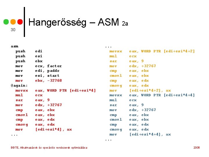 30 asm push mov mov @again: movsx mul sar mov cmp cmovl cmp cmovg