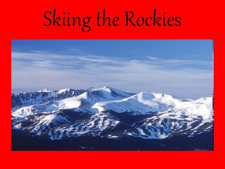 Skiing the Rockies 