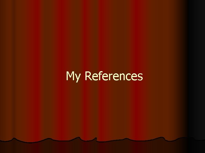 My References 