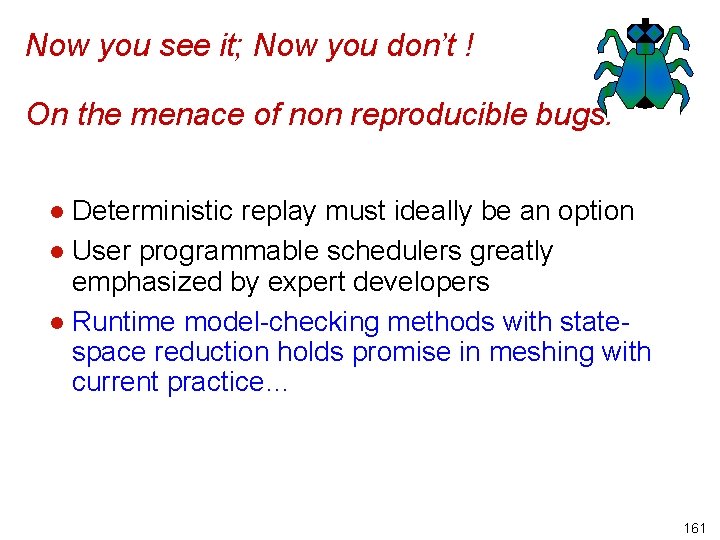 Now you see it; Now you don’t ! On the menace of non reproducible