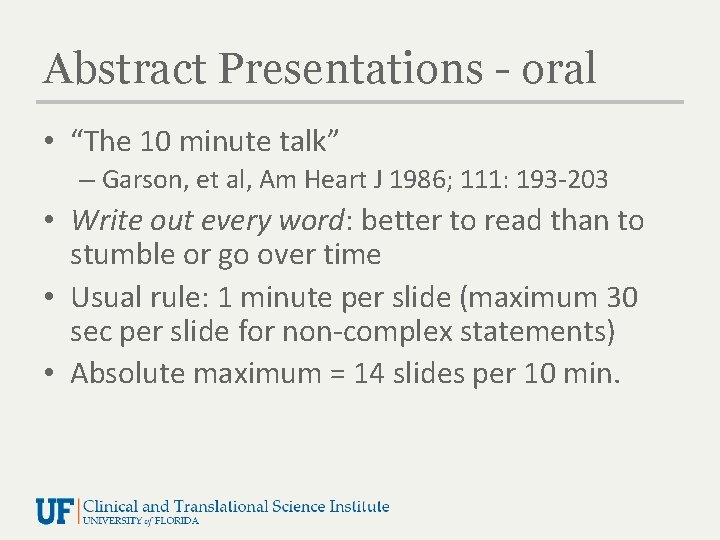 Abstract Presentations - oral • “The 10 minute talk” – Garson, et al, Am
