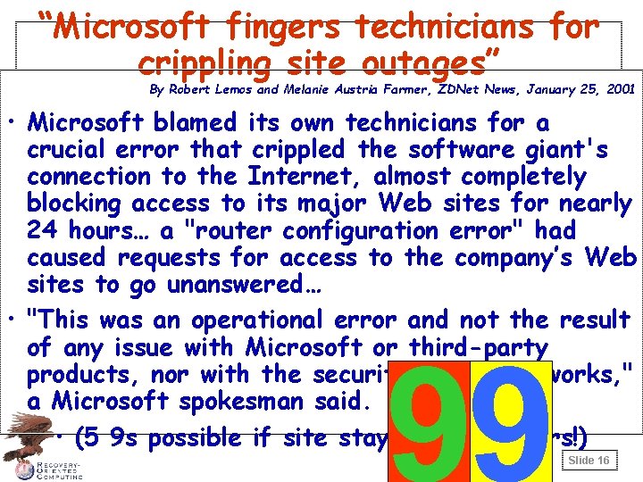 “Microsoft fingers technicians for crippling site outages” By Robert Lemos and Melanie Austria Farmer,