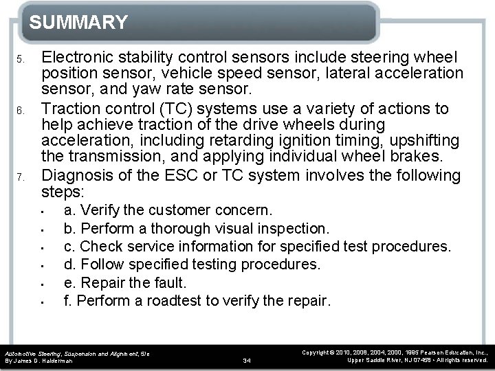 SUMMARY 5. 6. 7. Electronic stability control sensors include steering wheel position sensor, vehicle