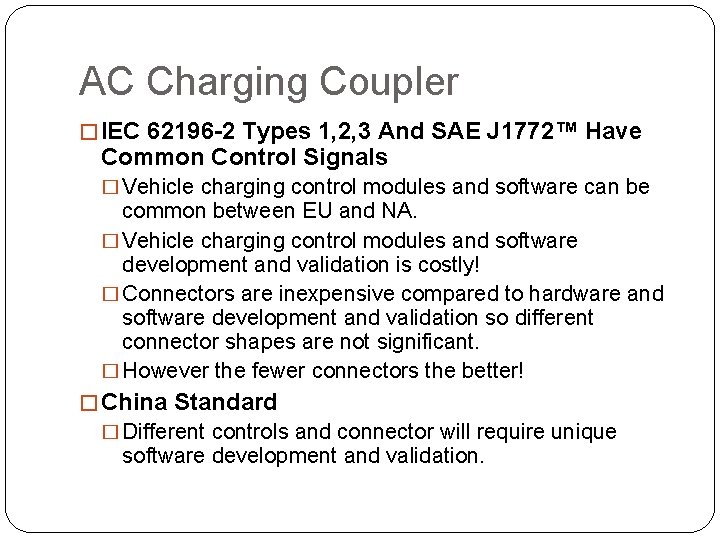 AC Charging Coupler � IEC 62196 -2 Types 1, 2, 3 And SAE J