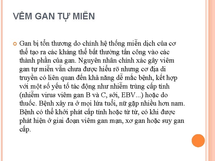 VÊM GAN TỰ MIỄN Gan bị tổn thương do chính hệ thống miễn dịch